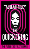 The Quickening- Talulah Riley